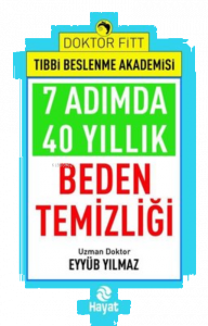 7 Adımda 40 Yıllık Beden Temizliği - Doktor Fitt Tıbbi Beslenme Akademisi