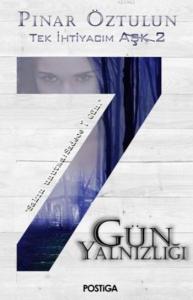 7 Gün Yalnızlığı; Tek İhtiyacım Aşk