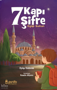7 Kapı 7 Şifre Eyüp Sultan