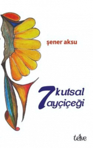 7 Kutsal Ayçiçeği