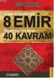 8 Emir 40 Kavram