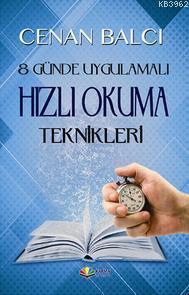 8 Günde Uygulamalı Hızlı Okuma Teknikleri