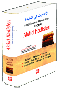 8 Hadis İmamının Kitabında Geçen Seçme Akaid Hadisleri