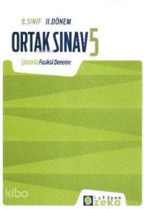 8. Sınıf II.Dönem Ortak Sınav 5 Çözümlü Fasikül Deneme