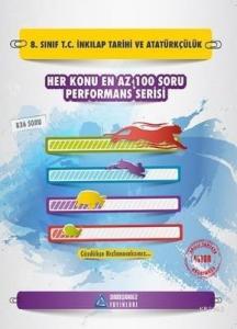 8.Sınıf T.C. İnkılap Tarihi ve Atatürkçülük Her Konu En Az 100 Soru Performans Serisi
