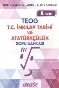8. Sınıf TEOG T.C. İnkılap Tarihi ve Atatürkçülük Soru Bankası