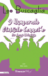 9 Numaralı Otobüsle Cennet'e; Bir Sevgi Yolculuğu