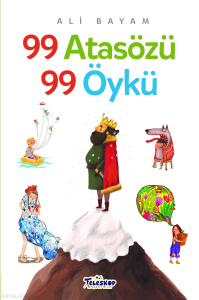 99 Atasözü 99 Öykü