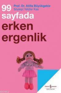 99 Sayfada Erken Ergenlik