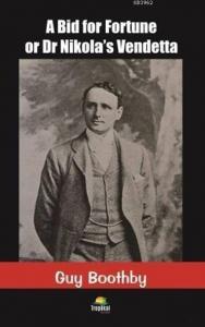 A Bid for Fortune or Dr Nikola's Vendetta