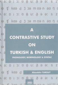 A Contrastive Study on Turkish and English