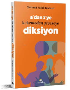 A’dan Z’ye Kekelemeden Gevezeye Diksiyon