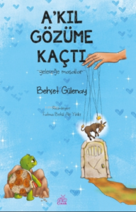 A’kıl Gözüme Kaçtı