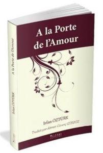 A La Porte De La Mour (Aşk Kapısında Fransızca)
