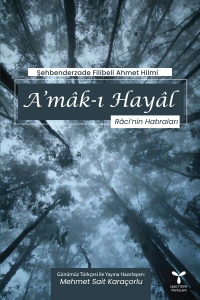 A’mâk-ı Hayâl ;Râci’nin Hatıraları