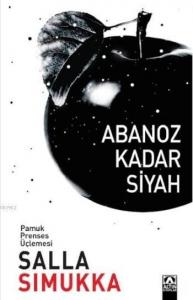 Abanoz Kadar Siyah; Pamuk Prenses Üçlemesi