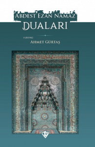 Abdest Ezan Namaz Duaları