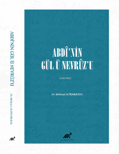 ABDÎ’NİN GÜL Ü NEVRÛZ’U