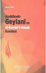 Abdülkadir Geylani ve El Esmaül Hüsna Kasidesi