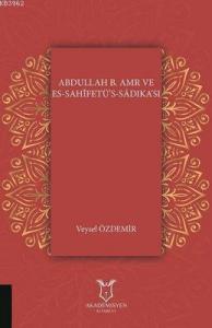 Abdullah B. Amr ve Es - Sahifetü's - Sadıka'sı