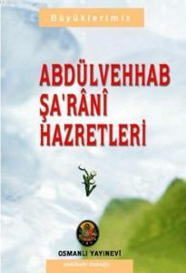 Abdülvehhab Şa'rânî Hazretleri
