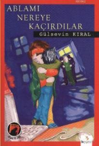 Ablamı Nereye Kaçırdılar; Dedektif Dizisi