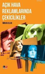 Açık Hava Reklamlarında Çekicilikler