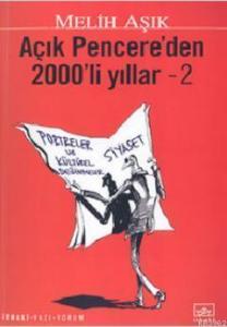 Açık Pencere'den 2000'lı Yıllar 2