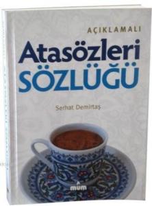 Açıklamalı Atasözleri Sözlüğü
