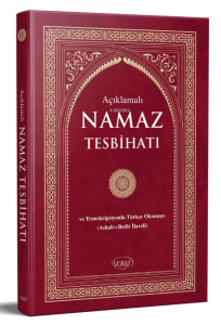 Açıklamalı Namaz Tesbihatı ve Transkripsiyonlu Türkçe Okunuş (Çanta Boy-Ciltli-K-2008);Ashab-ı Bedir İlaveli