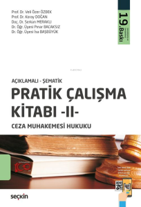 Açıklamalı-Şematik Pratik Çalışma Kitabı 2;Ceza Muhakemesi Hukuku
