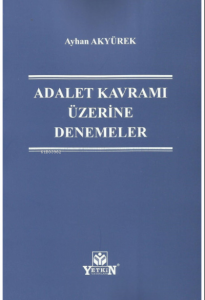 Adalet Kavramı Üzerine (Denemeler)