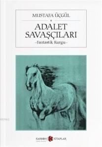 Adalet Savaşçıları; Fantastik Kurgu