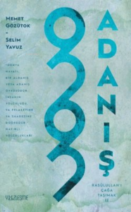 Adanış - Rasulullah’ı Çağa Taşımak 2