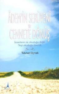 Âdem'in Serüveni ve Cennete Dönüş