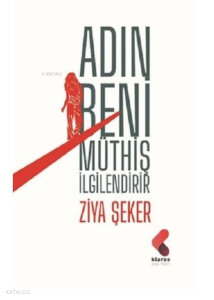 Adın Beni Müthiş İlgilendirir