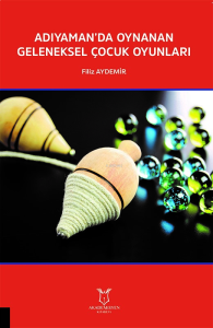 Adıyaman’da Oynanan Geleneksel Çocuk Oyunları