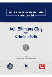 Adli Bilimler ve Kriminalistik Ansiklopedisi Cilt 1