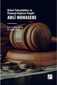 Adli Muhasebe Yolsuzlukla Mücadele Ve Finansal Suçların Önlenmesi