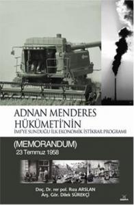 Adnan Menderes Hükümetinin; İMFye Sunduğu İlk Ekonomik İstikrar Programı (MEMORANDUM) 23 Temmuz 1958