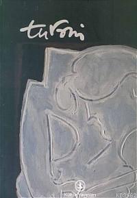 Adnan Turani; Yaşam Serüveni Sanat Üzerine Düşünceleri ve Resimsel Birikimi