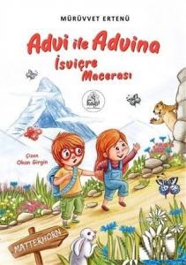 Advi İle Advina İsviçre Macerası