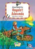 Afacan Dedektifler Hayalet Adasında; +9 Yaş