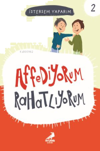 Affediyorum Rahatlıyorum; İstersem Yaparım 1