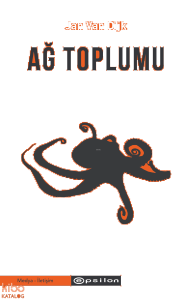 Ağ Toplumu;Sosyoloji - Siyaset Bilim - Medya Çalışmaları