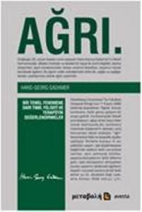 Ağrı - Bir Temel Fenomene Dair Tıbbi, Felsefi ve Terapötik Değerlendirmeler; Êş. Nirxandinên Tibbî, Felsefî û Terapôtîk Li Ser Diyardeyeke Bingehîn