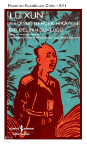 Ah Q'nun Gerçek Hikayesi - Bir Delinin Günlüğü - Sert Kapak