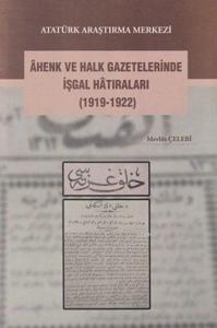 Âhenk ve Halk Gazetelerinde İşgal Hâtıraları (1919-1922)