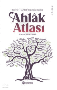 Ahlak Atlası;Tasvir-i Ahlak'tan Seçmeler