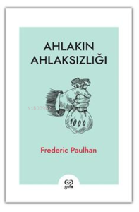 Ahlakın Ahlaksızlığı